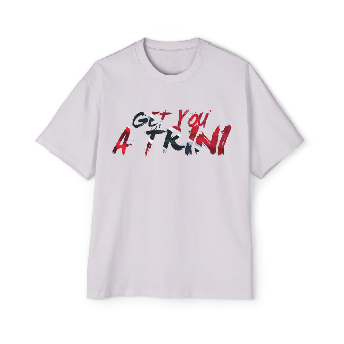 Get You A Trini Oversized Tee