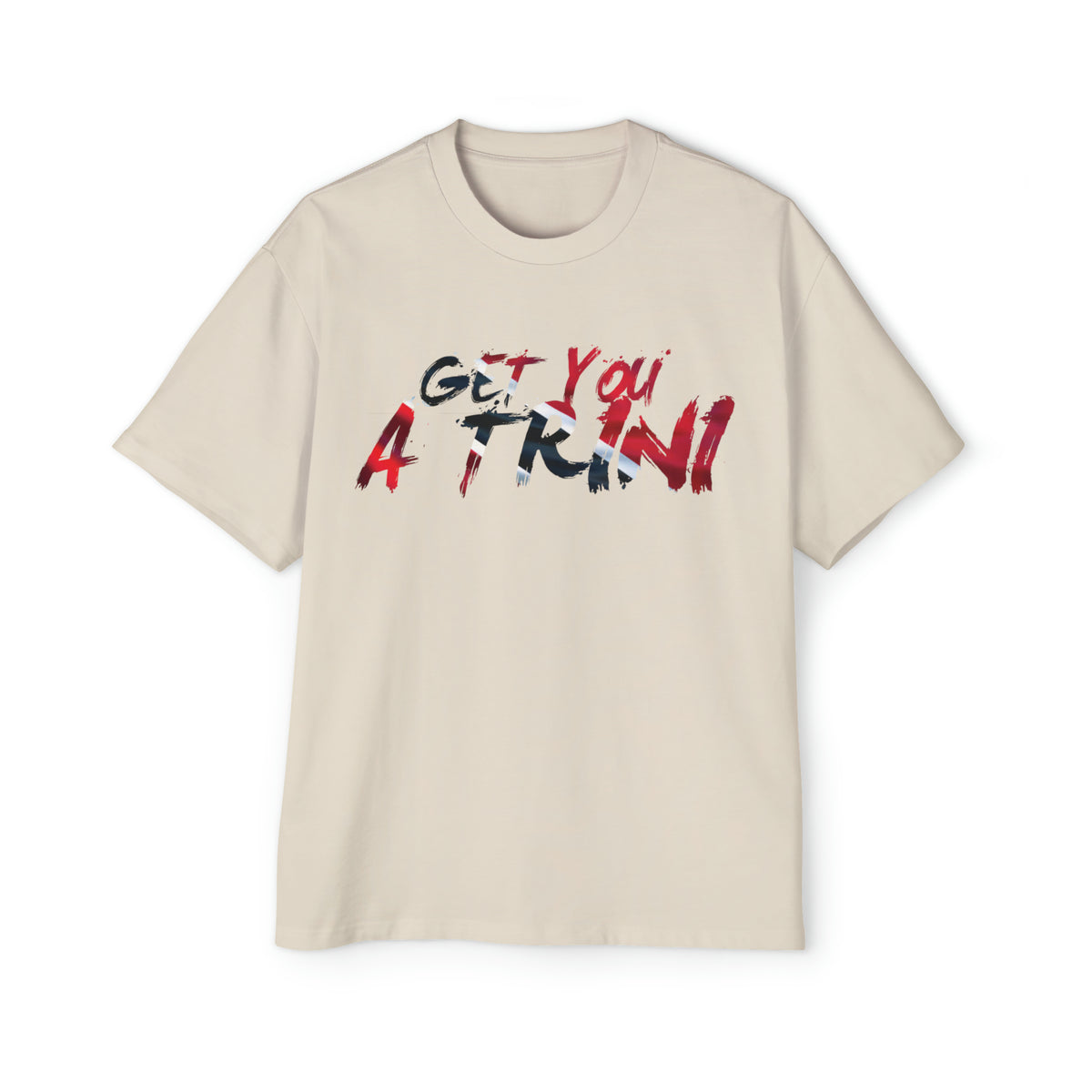 Get You A Trini Oversized Tee